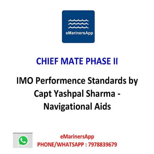IMO Performence Standards by Capt Yashpal Sharma - Navigational Aids