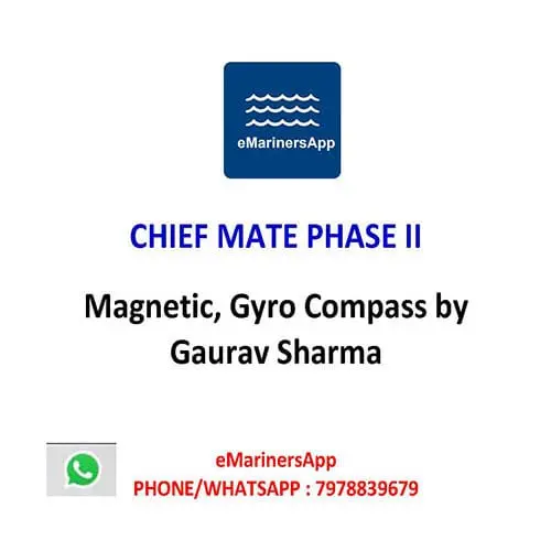 Magnetic Gyro Compass by Gaurav Sharma FIRST MATE PHASE II NOTES