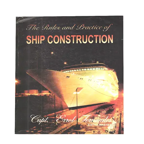 The Rules And Practice Of Ship Construction